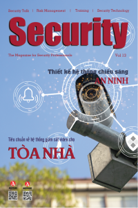 SECURITY MAGAZINE | Vol 13 – Tiêu chuẩn về hệ thống video giám sát (VSS) cho Tòa nhà