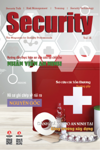 SECURITY MAGAZINE | Vol 16 – Hướng dẫn đánh giá rủi ro an ninh tại công trường xây dựng